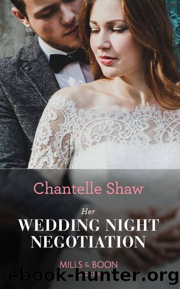 Her Wedding Night Negotiation (Mills & Boon Modern) by Chantelle Shaw