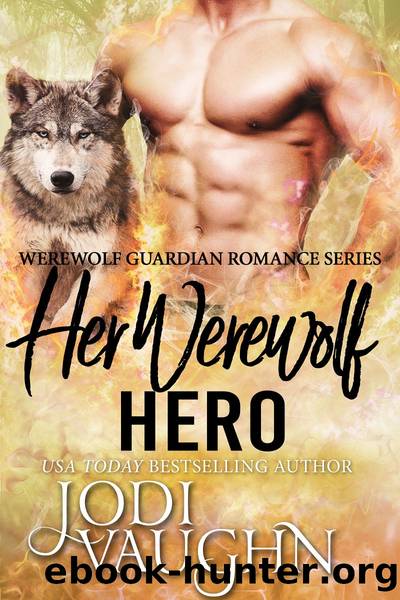 Her Werewolf Hero by Jodi Vaughn