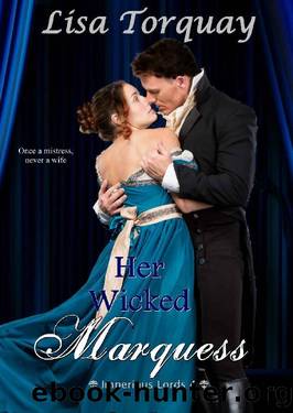 Her Wicked Marquess: Imperious Lords 4 by Lisa Torquay