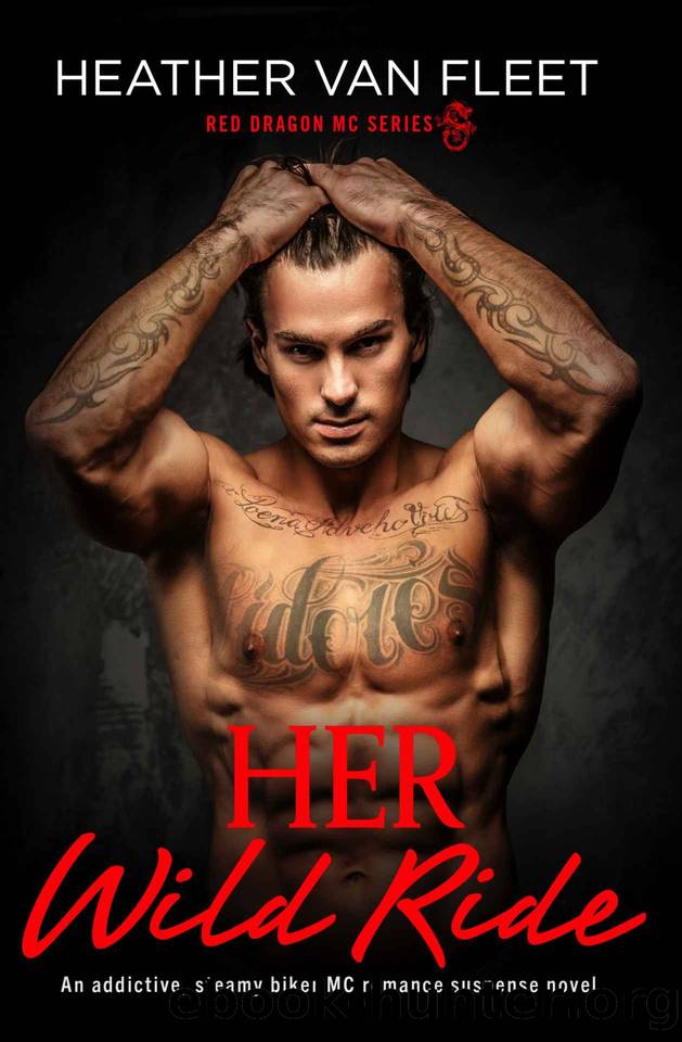 Her Wild Ride_An addictive, steamy biker MC romance suspense novel by Heather Van Fleet