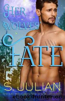 Her Wolves' Fate: a Fated Mates Shifter Romance (Etruscan Shifters Book 2) by S. Julian
