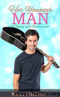 Her Younger Man (A Country Music Romance): a Renny and Rachel Romance by MacLaren Nancy
