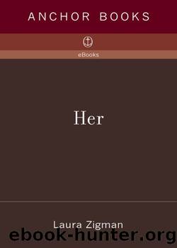 Her by Laura Zigman
