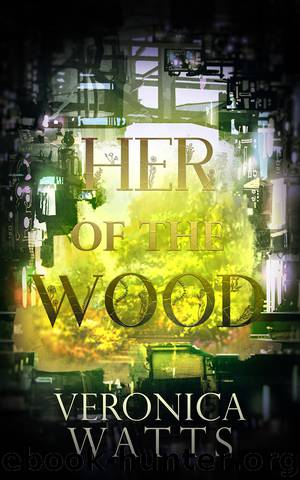 Her of the Wood by Veronica Watts