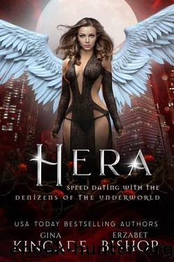 Hera (Speed Dating with the Denizens of the Underworld Book 20) by Gina Kincade & Erzabet Bishop