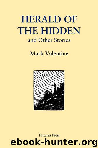 Herald of the Hidden by Valentine Mark