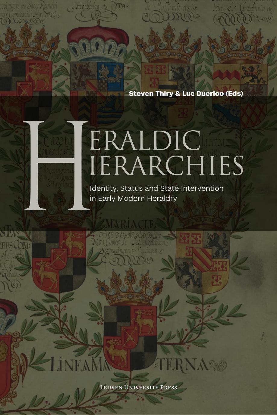 Heraldic Hierarchies by Steven Thiry;Luc Duerloo;