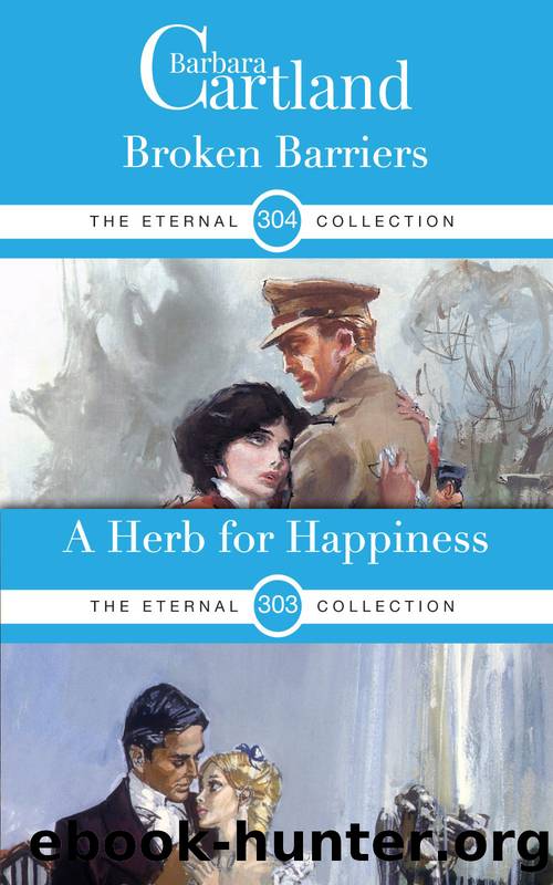 Herb for Happiness & Broken Barriers by Barbara Cartland