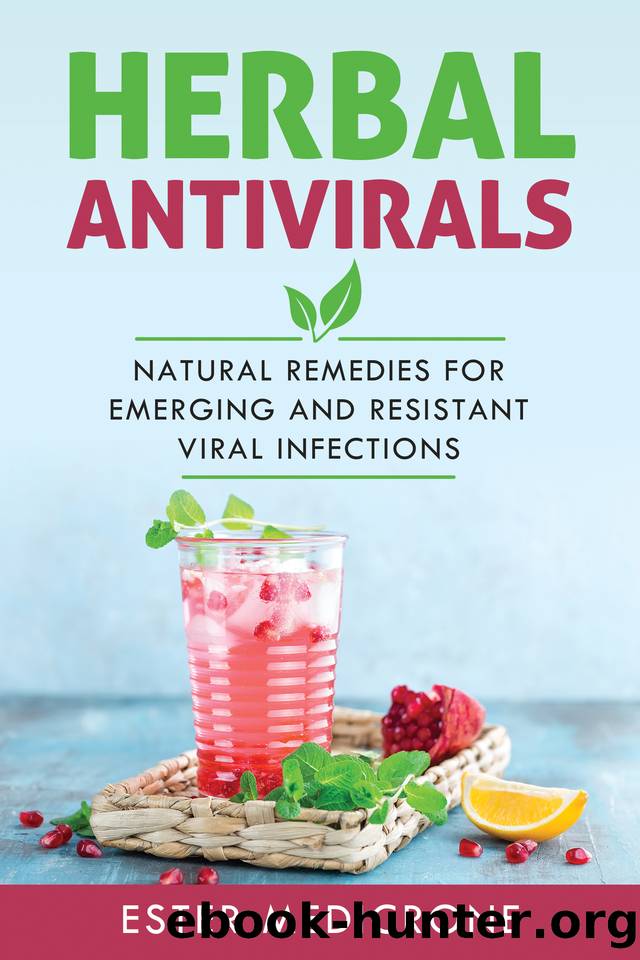 Herbal Antivirals: Natural Remedies for Emerging and Resistant Viral Infections by Medicrone Ester