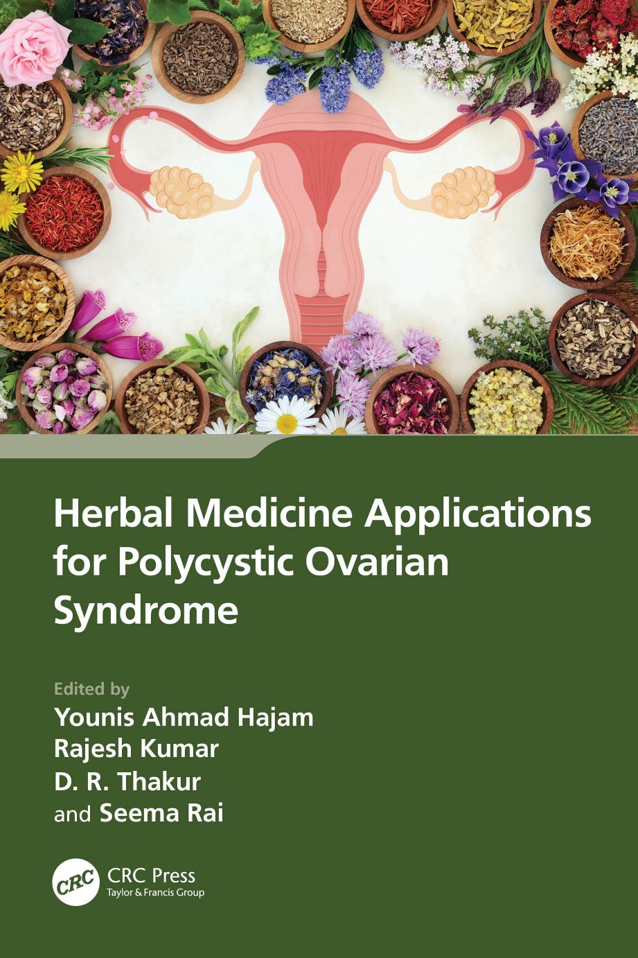 Herbal Medicine Applications for Polycystic Ovarian Syndrome by Younis Ahmad Hajam Rajesh Kumar D. R. Thakur Seema Rai