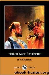 Herbert West: Reanimator by H. P. Lovecraft