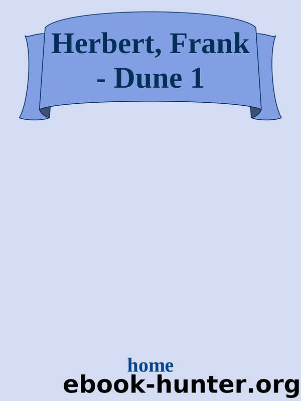 Herbert, Frank - Dune 1 by Herbert Frank