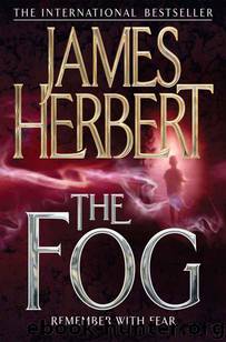 Herbert, James - The Fog by Herbert James