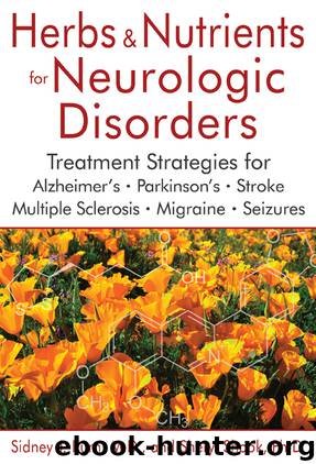 Herbs and Nutrients for Neurologic Disorders by Sidney J. Kurn