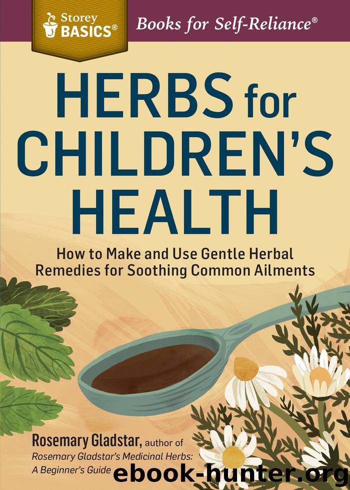 Herbs for Children's Health by Rosemary Gladstar
