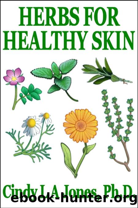Herbs for Healthy Skin by Cindy L. A. Jones PhD