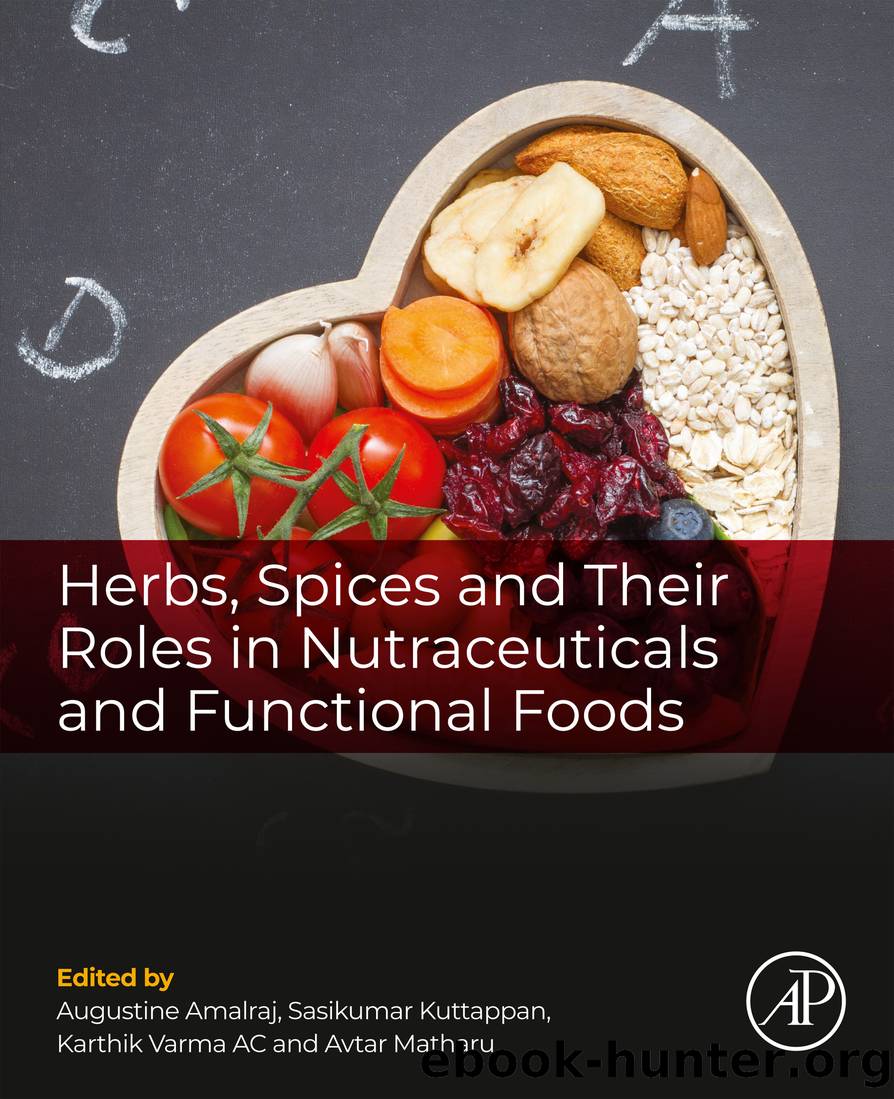 Herbs, Spices and Their Roles in Nutraceuticals and Functional Foods by Augustine Amalraj