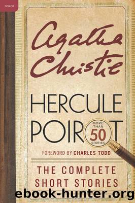 Hercule Poirot- the Complete Short Stories by Agatha Christie