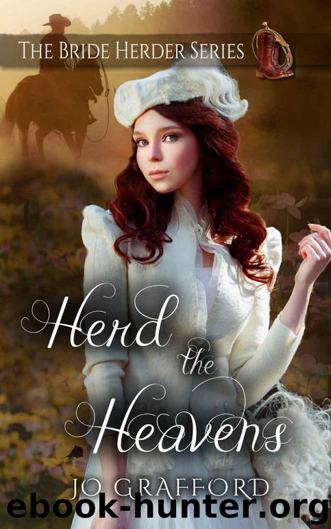 Herd the Heavens (The Bride Herder Book 8) by Grafford Jo