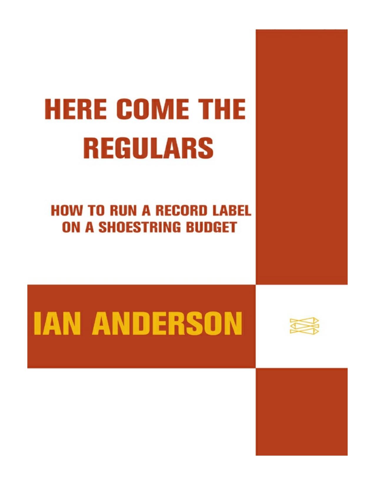 Here Come the Regulars by Ian Anderson