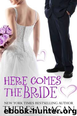 Here Comes the Bride by Ragan Theresa