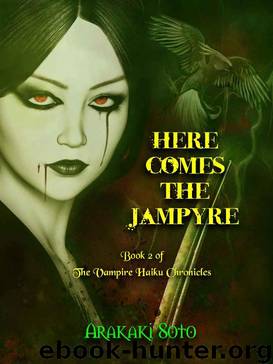 Here Comes the Jampyre: Book 2 of The Vampire Haiku Chronicles by Arakaki Soto