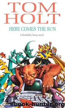 Here Comes the Sun by Tom Holt