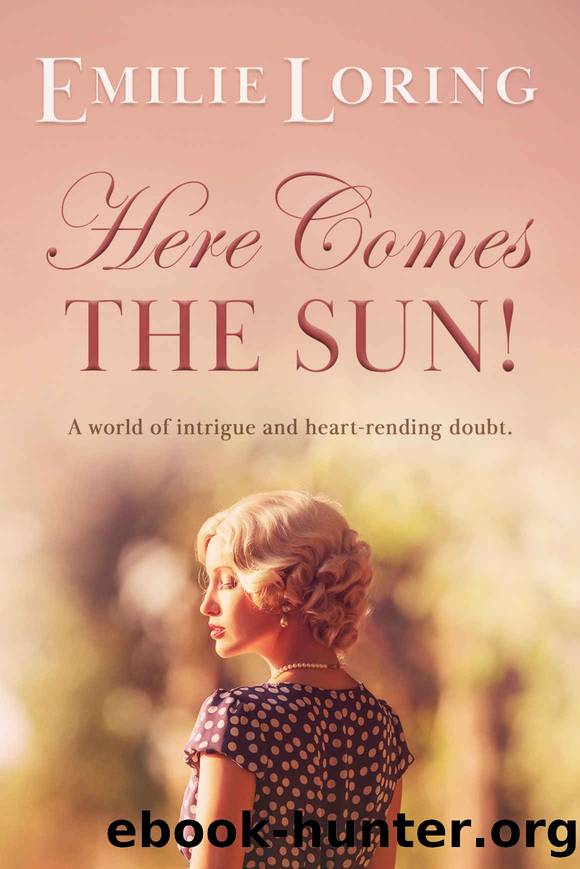 Here Comes the Sun! by Emilie Loring