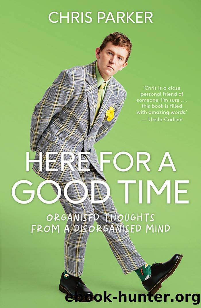 Here For a Good Time by Chris Parker