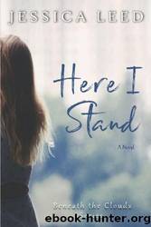 Here I Stand by Jessica Leed