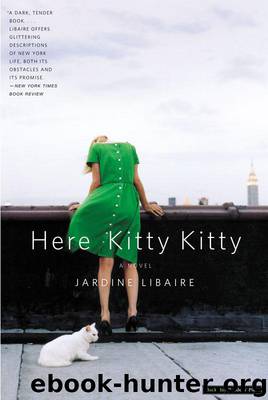 Here Kitty Kitty by Jardine Libaire