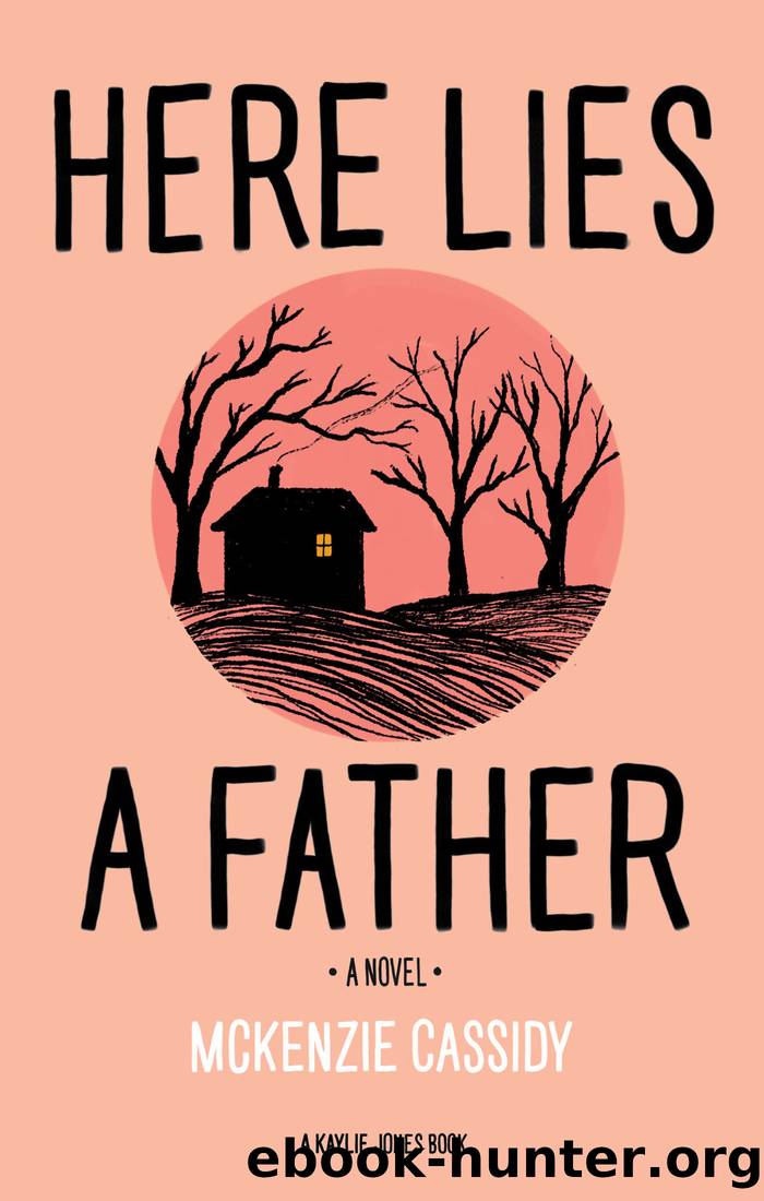 Here Lies a Father by Mckenzie Cassidy