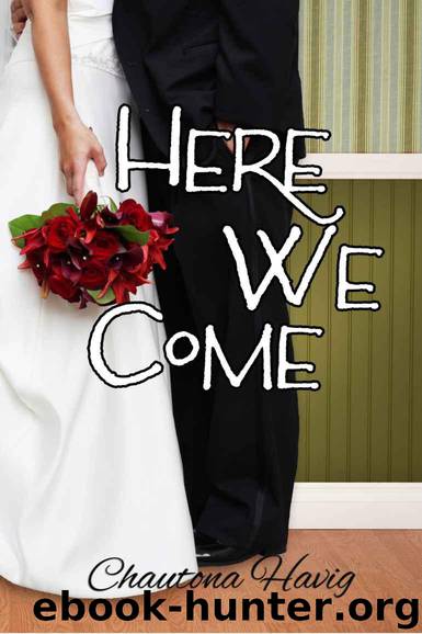 Here We Come (Aggie's Inheritance) by Havig Chautona