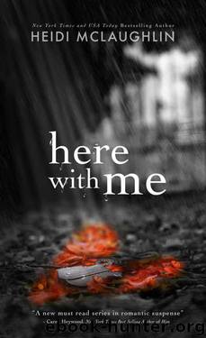 Here With Me (The Archer Brothers #1) by Heidi McLaughlin