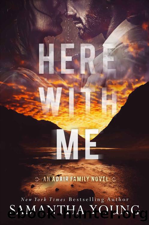 Here With Me: An Adair Family Novel by Young Samantha