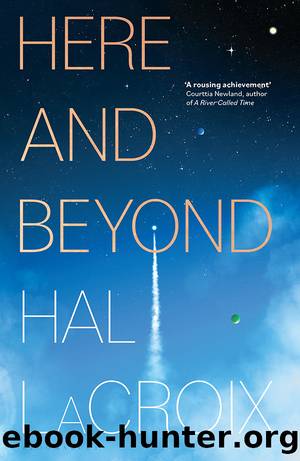 Here and Beyond by Hal LaCroix