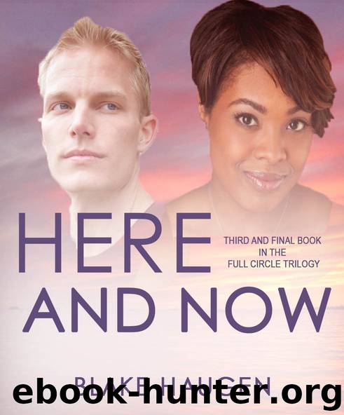 Here and Now by Blake Haugen