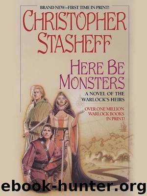 Here be Monsters by Stasheff Christopher