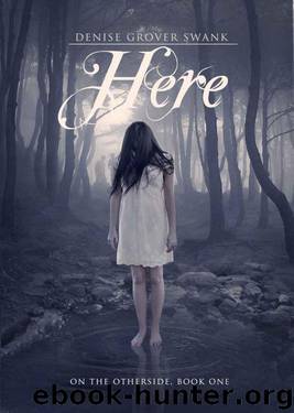 Here by Denise Grover Swank