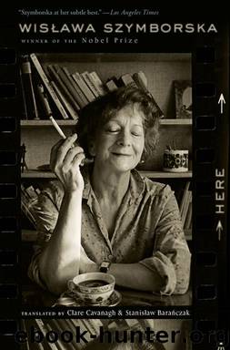Here by Wislawa Szymborska