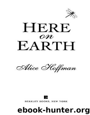 Here on Earth by Alice Hoffman