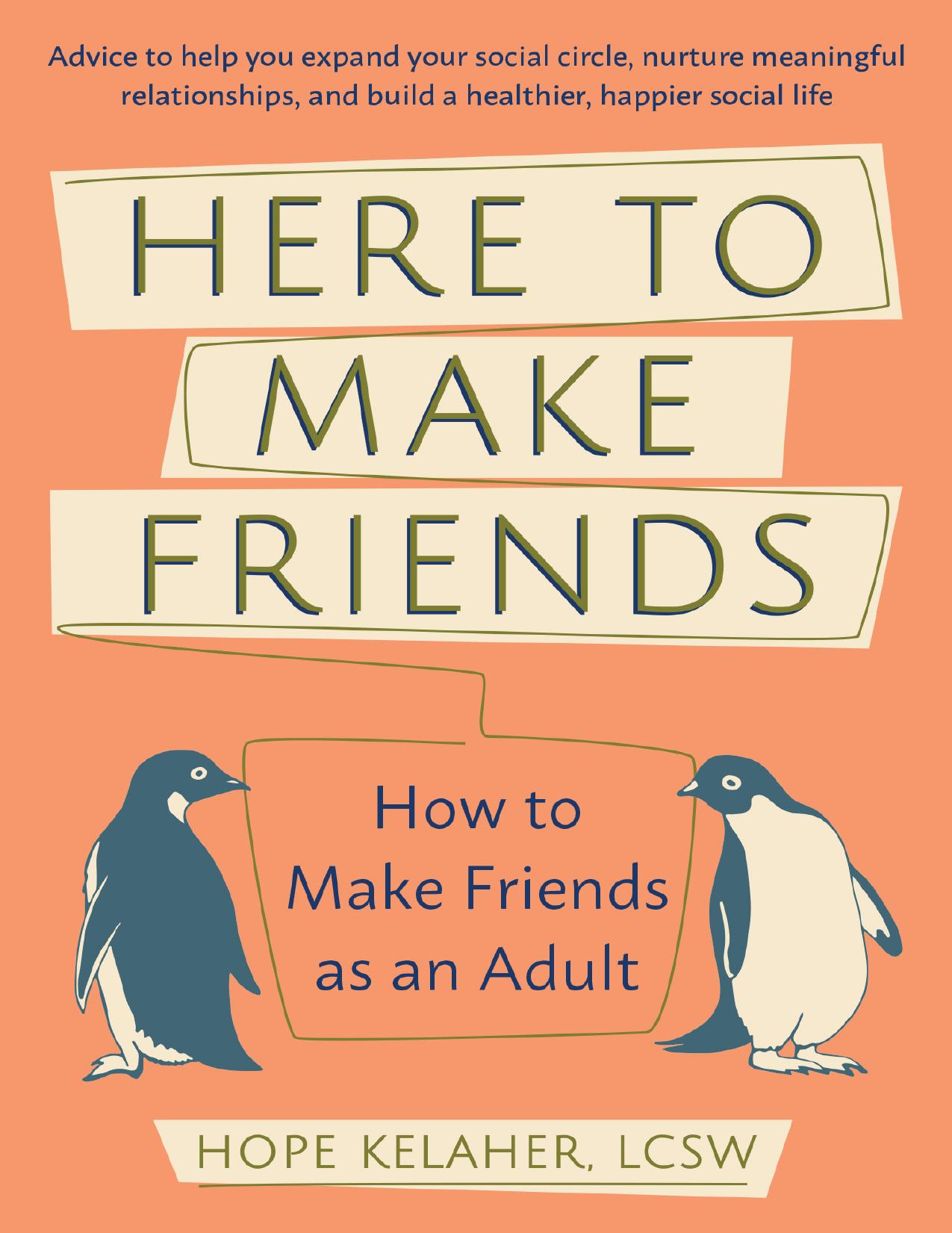 Here to Make Friends by Hope Kelaher