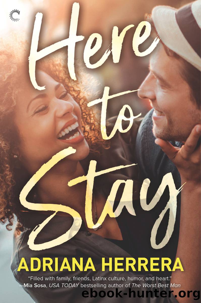 Here to Stay by Adriana Herrera