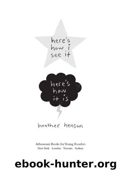 Here's How I See It-Here's How It Is by Heather Henson