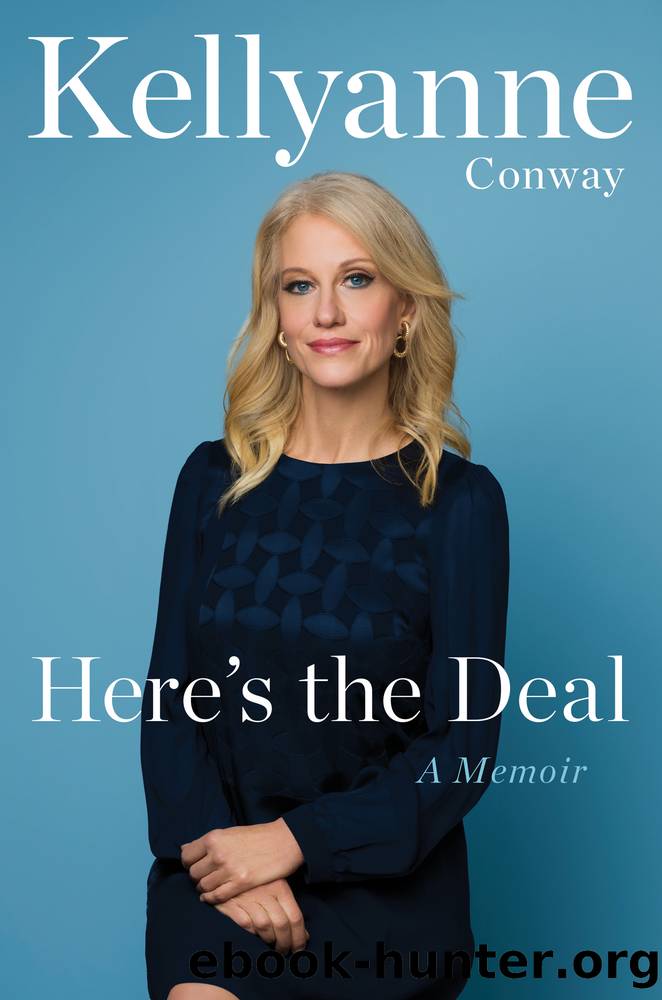 Here's the Deal by Kellyanne Conway