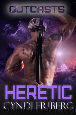 Heretic by Cyndi Friberg