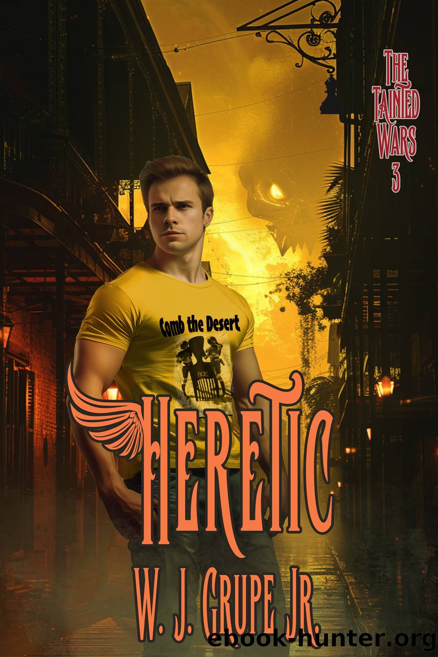 Heretic by W. J. Grupe