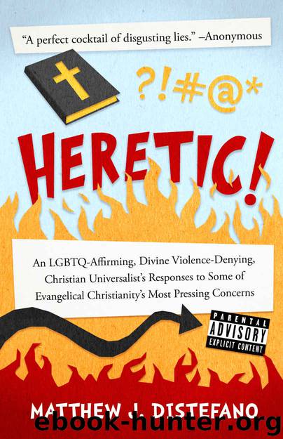 Heretic! by Matthew J Distefano