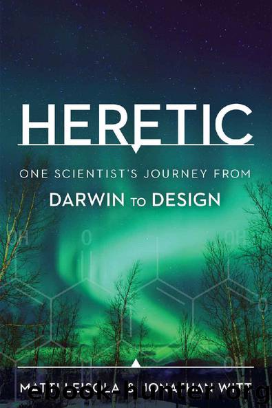 Heretic: One Scientist's Journey from Darwin to Design by Matti Leisola & Jonathan Witt