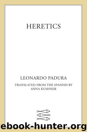 Heretics by Leonardo Padura